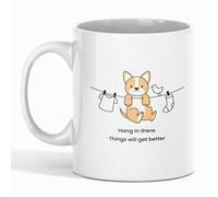 Hang in There Things Will Get Better Design, Novelty Coffee Mug to Show Support to a Friend