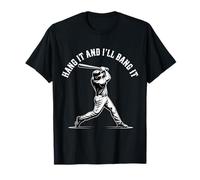 Hang It and I'll Bang It Competitive Baseball Sports |- T-Shirt