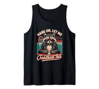 Hang ON, LET ME Diner Retro Raccoon Overthink This Tank Top