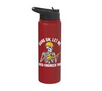 Hang On Let Me Over-Engineer This Stainless Steel Insulated Water Bottle