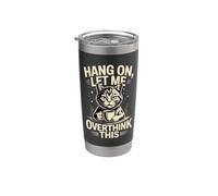 Hang On Let Me Overthink This Cat Coffee Stainless Steel Insulated Tumbler