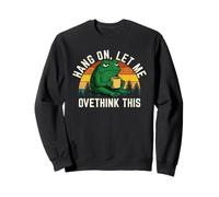 Hang On Let Me Overthink This Funny Frog Drinking Coffee Art Sweatshirt