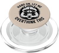 Hang On, Let Me Overthink This, Raccoon Lover PopSockets PopGrip for MagSafe