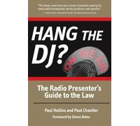 Hang The DJ? - The Radio Presenter's Guide to the Law
