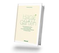 Hang zum Garten: Wie man die Stadt verlässt, neue Wurzeln schlägt und aus einem schrägen Grundstück ein Zuhause macht.