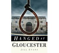 Hanged at Gloucester