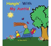 Hangin With My Auntie! (boy version) (Sneak Snail Stories)