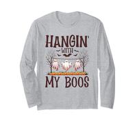 Hangin with My Boos - Halloween Ghosts Pumpkins Bats Long Sleeve T-Shirt