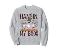 Hangin With My Boos - Halloween Ghosts Pumpkins Bats Sweatshirt