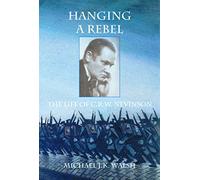 Hanging a Rebel: The Life of C.R.W. Nevinson