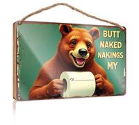 Hanging Decor Sign A Bear Holding Toilet Paper with The Text Butt Naked Nakings My Patio Decorations Outdoor Gifts for Husbands(20X30CM)