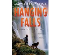 Hanging Falls: A Timber Creek K-9 Mystery: 6