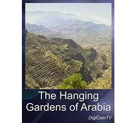 Hanging Gardens of Arabia, The