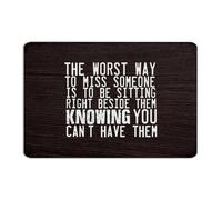 Hanging Metal Signs The Worst Way to Miss Someone Is to Be Sitting Right Wall Decorations Garage Signs for Living Room Fence Garden Art Poster Gift for Outside 12x18 Inch