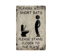 Hanging Ornament Players with Short Bats Please Stand Closer to The Plate Funny Aluminum Signs Funny Tin Sign Metal Art Poster Home Bar Wall Room Door