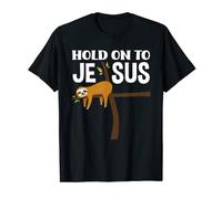 Hanging Sloth Hold On To Jesus God Christian Bible Verse T-Shirt
