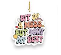 Hanging Wall Sign, 'A Bit Of A Mess But Doin' My Best', Funny Gift, 8x8 cm, gift idea for friends or family