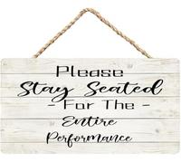 Hanging Wall Sign Wooden, Please Stay Seated For The Entire Performance Event Rule Wood Sign, Wooden Plaque For Home Bedroom Farmhouse Vintage Hanging Ornaments Theater/Show Decor 12X8 Inch