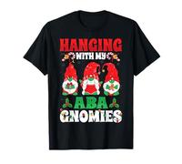 Hanging with My ABA Gnomies Christmas Behavior Analyst T-Shirt