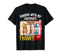 Hanging with My Gnomies Happy Thanksmas Thanksgiving Xmas T-Shirt