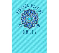 Hanging With My Omies: 100 Pages 6 x 9 Yoga Journal Notebook Lined Writing Paper Daily Planner Diary Meditation Zen