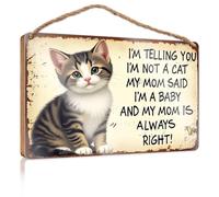 Hanging Wood Home Wall Sign I'm Not A Cat, My Mom Said I'm A Baby Wooded Sign Funny Wood Hanging Sign Door Decor Sign(15X28CM)
