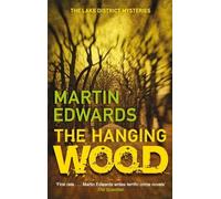 Hanging Wood, The (Lake District Mystery) (Lake District Mysteries) by Martin Edwards (May 28, 2012) Paperback