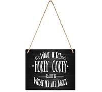 Hanging Wooden Plaque Decor Home Decorative What If The Hokey Cokey Hanging Wooden Plaque Decor, Printed Wall Plaque Wood Signs, Hanging Rustic Family Signs For Home Decor Gift 5X5Inch