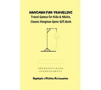 Hangman for Traveling: Travel Games for Kids & Adults Classic Hangman Game Gift Book