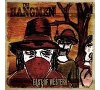 Hangmen, The - East Of Western