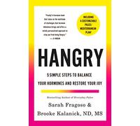 Hangry: 5 Simple Steps to Balance Your Hormones and Restore Your Joy