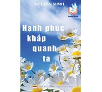 Hạnh phuc khắp quanh ta