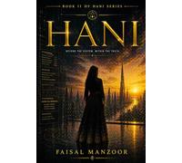 Hani: Beyond The System. Within The Truth.: 2 (Hani series)