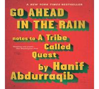 Hanif Abdurraqib Go Ahead in the Rain Paperback Book Hanif Abdurraqib Multicolor