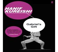 Hanif Kureishi Gabriel's Gift Paperback Book Hanif Kureishi Multicolor