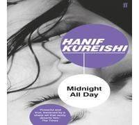Hanif Kureishi Midnight All Day Paperback Book Hanif Kureishi Multicolor