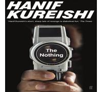 Hanif Kureishi The Nothing Paperback Book Hanif Kureishi Multicolor