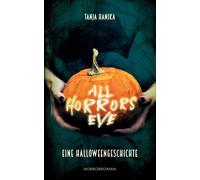 Hanika - All Horrors Eve Eine Halloweengeschichte - New paperback or s - X555z