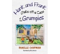 Hank and Frank Shake off a Case of the Grumpies