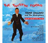 Hank Ballard & The Midnighters - The Twistin' Fools