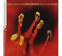 Hank Crawford & Calvin Newborn - Centerpiece