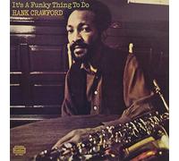 Hank Crawford - Its A Funky Thing To Do [VINYL]