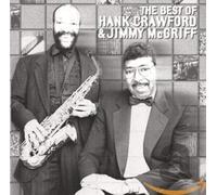 Hank Crawford & Mc Griff - The Best of Hank Crawford and Jimmy McGriff