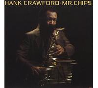 Hank Crawford - Mr. Chips
