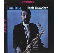 Hank Crawford - True Blue