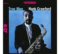 Hank Crawford - True Blue