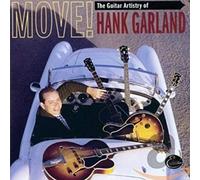 Hank Garland - Move! The Guitar Artistry of Hank Garland