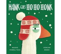 Hank Goes Ho Ho Honk (The World of Hank, 5)