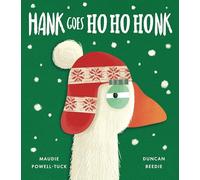 Hank Goes Ho Ho Honk (The World of Hank)