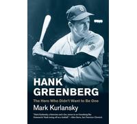 Hank Greenberg: The Hero Who Didn't Want to be One (Jewish Lives)